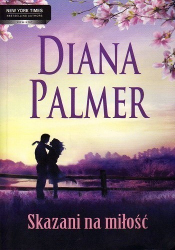 Okładka książki Skazani na miłość, autor Diana Palmer