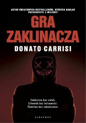 Okładka książki Gra zaklinacza, autor Donato Carrisi