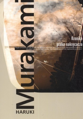 Okładka książki Kronika ptaka nakręcacza, autor Haruki Murakami