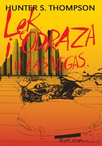 Okładka książki Lęk i odraza w Las Vegas, autor Hunter S. Thompson