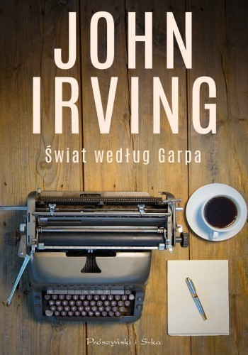 Okładka książki Świat według Garpa, autor John Irving