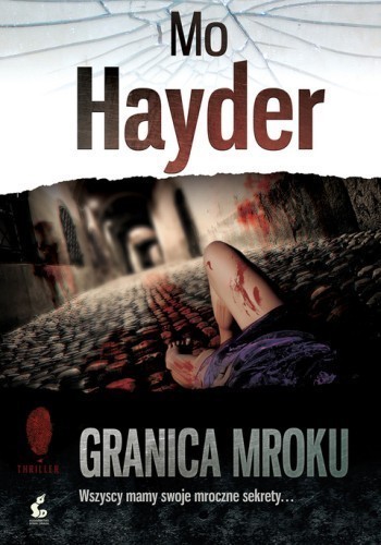 Okładka książki Granica mroku, autor Mo Hayder