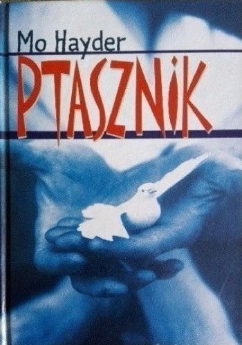 Okładka książki Ptasznik, autor Mo Hayder