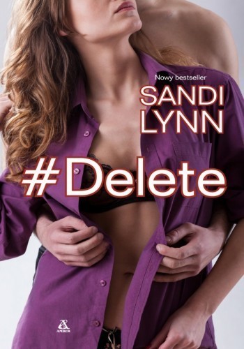 Okładka książki #Delete, autor Sandi Lynn
