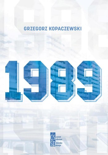Okładka książki 1989, autor Grzegorz Kopaczewski