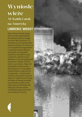 Okładka książki Wyniosłe wieże. Al-Kaida i atak na Amerykę, autor Lawrence Wright