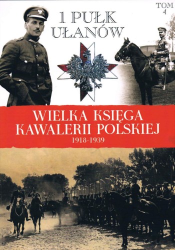 Okładka książki 1 Pułk Ułanów Krechowieckich im. płk. Bolesława Mościckiego